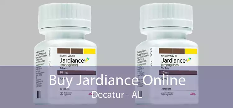 Buy Jardiance Online Decatur - AL